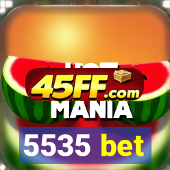 5535 bet
